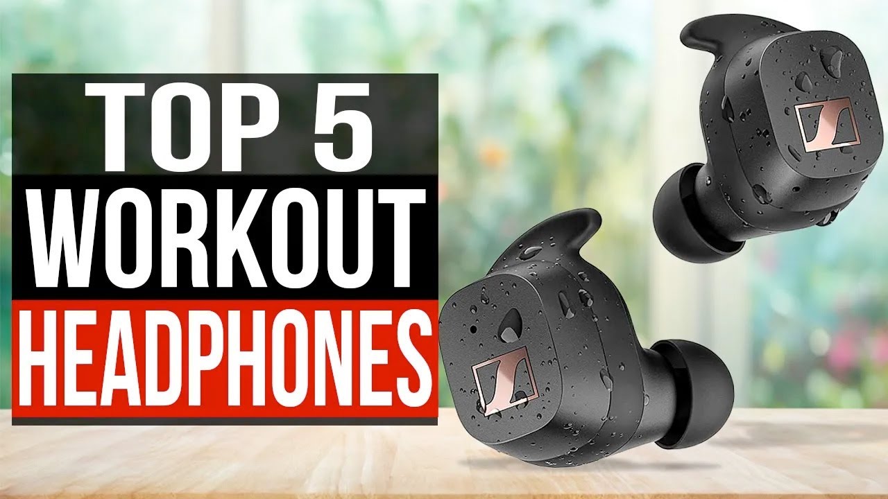 Top 5 Best Workout Headphones 2021 YouTube