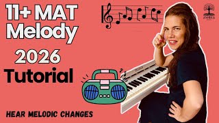 MELODY Tutorial & Tips 2026 | 11+ Music Aptitude Test Stage 1 | Spot Melody Changes