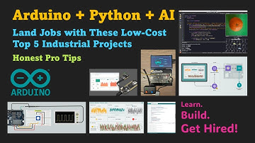 Arduino + Python + AI: Land Jobs with These Low-Cost Top 5 Industrial Projects – Honest Pro Tips