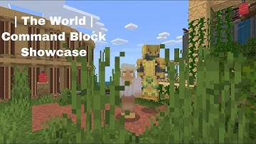 The World | MCPE/MCBE Command Block Showcase |