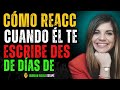 Cómo Reaccionar Cuando Él Te Escribe Después de Días de Silencio