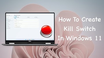 How To Create Kill Switch In Windows 11