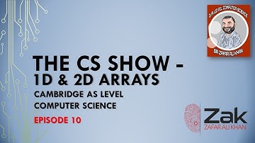 The CS Show | Episode 10 | Arrays (1D & 2D) | By Zak and Rahil Sarwar