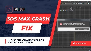 Fix 3ds Max Crash – No Scene Changes Error  3 Easy Solutions!  #3dmax  #3dmaxcrash