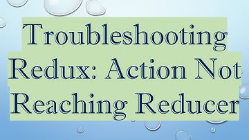 Troubleshooting Redux: Action Not Reaching Reducer