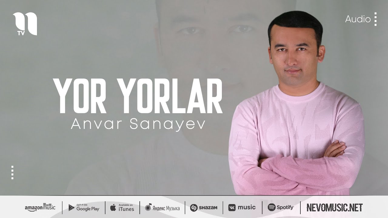 Anvar Sanayev   Yor yorlar music version