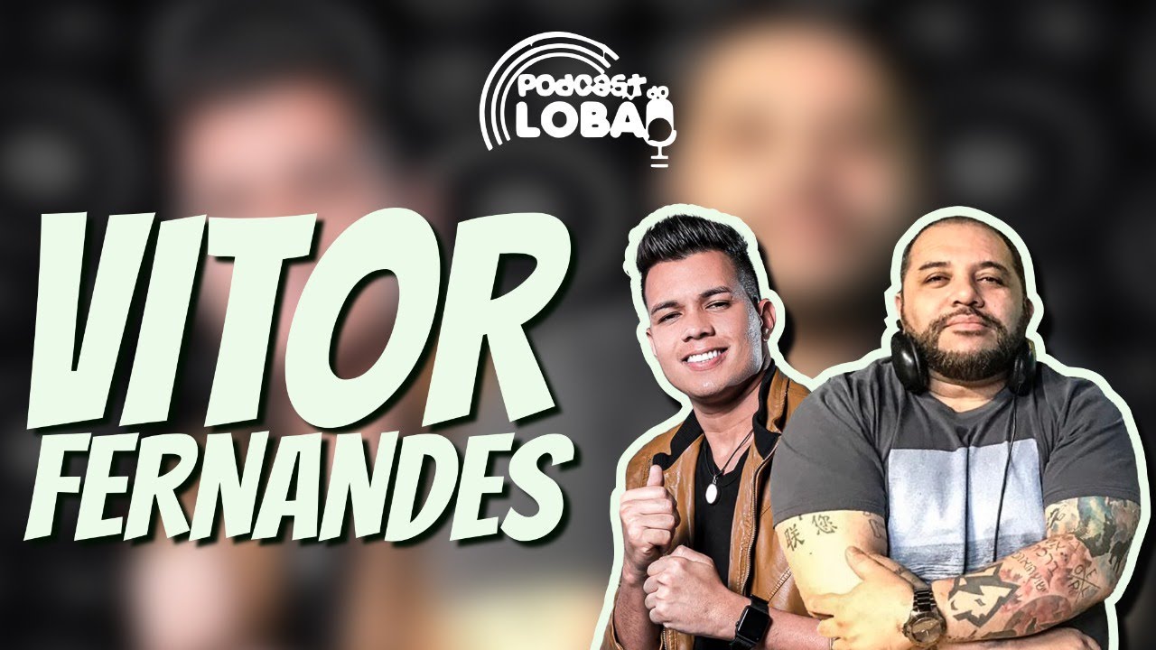 Podcast do Lobão #4 - Vitor Fernandes