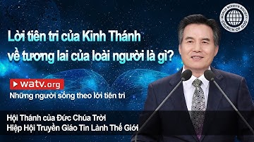 Những người sống theo lời tiên tri | Hội Thánh của Đức Chúa Trời, An Xang Hồng, Đức Chúa Trời Mẹ