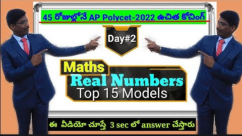 45Days Free Polycet-2022 Coaching|Day#2|Maths-Real Numbers-Top 15 Models|Must Watch Video