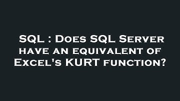 SQL : Does SQL Server have an equivalent of Excel