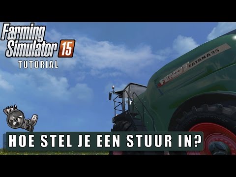 "HOE STEL JE EEN STUUR IN?" FarmingSimulator 15 tutorial.