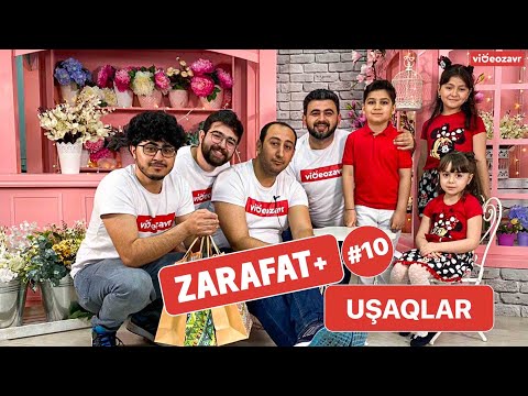 Zarafat+ #10 Uşaqlar | Videozavr