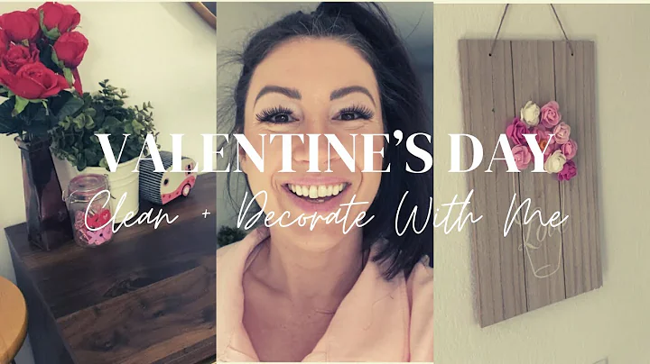 *REALISTIC* VALENTINE’S DAY CLEAN + DECORATE // BUDGET FRIENDLY // SAHM // MINIMALIST