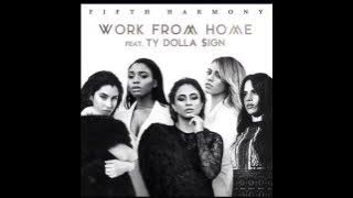 Fifth Harmony - Work From Home (Audio) ft. Ty Dolla Sign