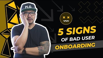5 Common Signs of Bad User Onboarding