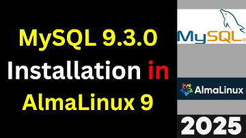 Install and Configure MySQL 8.4.5 LTS on AlmaLinux 9 step by step guide in 10 minutes| 2025 Updated
