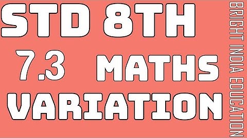 VARIATION | CHAPTER 7 | CLASS 8TH | 7.3 | PRACTICE SET 7.2 | SOLUTIONS | MATHS | MAHARASHTRA BOARD