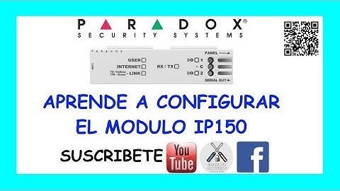 ✍️¿ MODULO IP150?💥Te ENSEÑO a CONFIGURAR👌 |PARADOX|