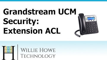 Grandstream UCM Security - Extension Access Control List