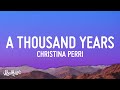 Christina Perri - A Thousand Years (Lyrics)