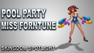Pool Party Miss Fortune Skin Spotlight | SKingdom - League of Legends