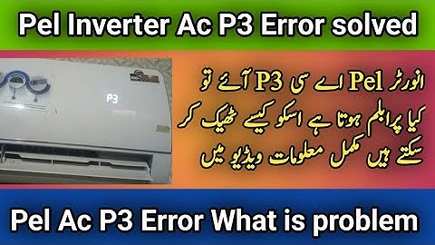 How to Pel Ac P3 Error Problem Solve | #P3Error Solved