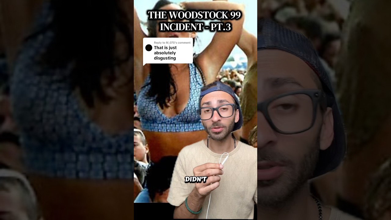 Woodstock 99 Incident - pt.3