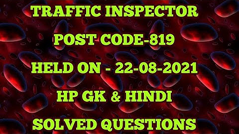 Traffic Inspector POST CODE-819 Held on 22nd August 2021  || Solved HP GK & Hindi Answers ||
