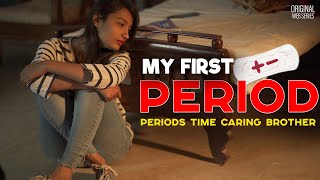 MY FIRST PERIOD SHORT FILM | Periods Time Caring Brother | Hindi Short Story Zero Prime 2023