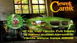 Download Lagu DJ kamu sudah terciduk remix slow basas 2020 tik tok 🙏 MP3