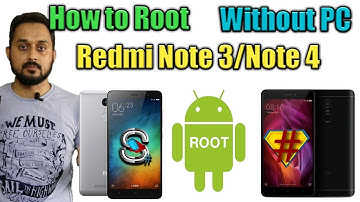 How to Root Xiaomi Redmi Note 3 Without PC, Note 4, in Hindi #TechNews