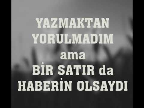 Yazmaktan Yorulmadım