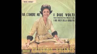Watch Caterina Valente Ma Lamore No video