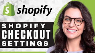 How to Edit Checkout Settings in Shopify | Shopify Tutorial (2025)