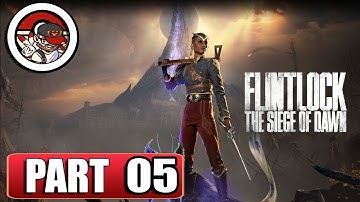 Flintlock The Siege of Dawn  - FULL Gameplay  Walkthrough  - Part 05 - No commentary (XSX)