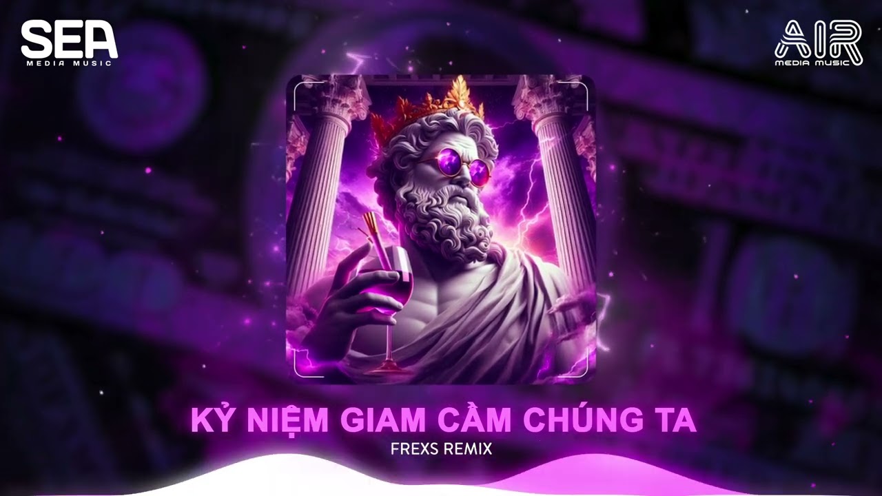 Kỷ Niệm Giam Cầm Chúng Ta (Frexs Remix) - Người Cùng Em Đi Hết Cuộc Đời Không Phải Anh Nữa Rồi Remix