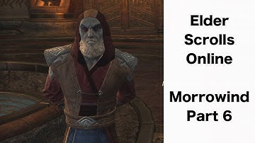 Elder Scrolls Online: Morrowind Part 6 (New Story Chapter!)