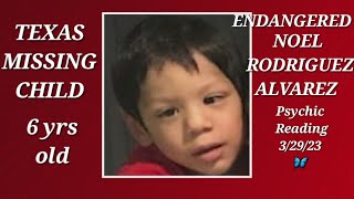 Endangered Missing 6 yrs old Noel Rodriguez Alvarez Psychic Reading