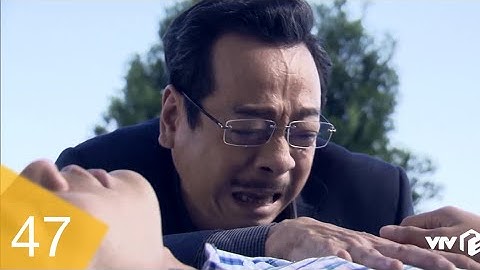 Người Phán Xử - Tập 47 (Cuối) | Bi kịch ông trùm Phan Quân bắn con trai ruột Lê Thành