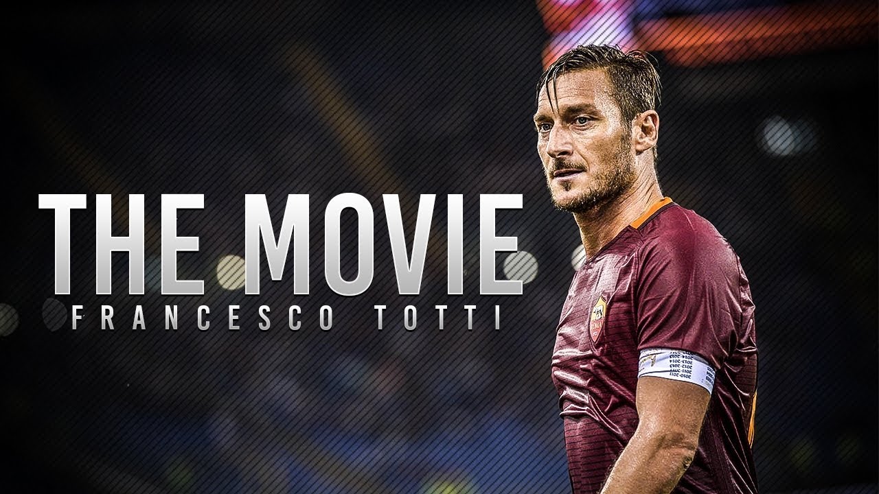 Francesco Totti One Last Goodbye Official Movie 17 ᴴᴰ Youtube