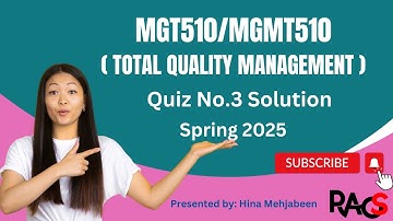 MGT510/MGMT510 (Total Quality Management) Quiz No. 3 Solution Spring 2025-By Rare Academy of Science
