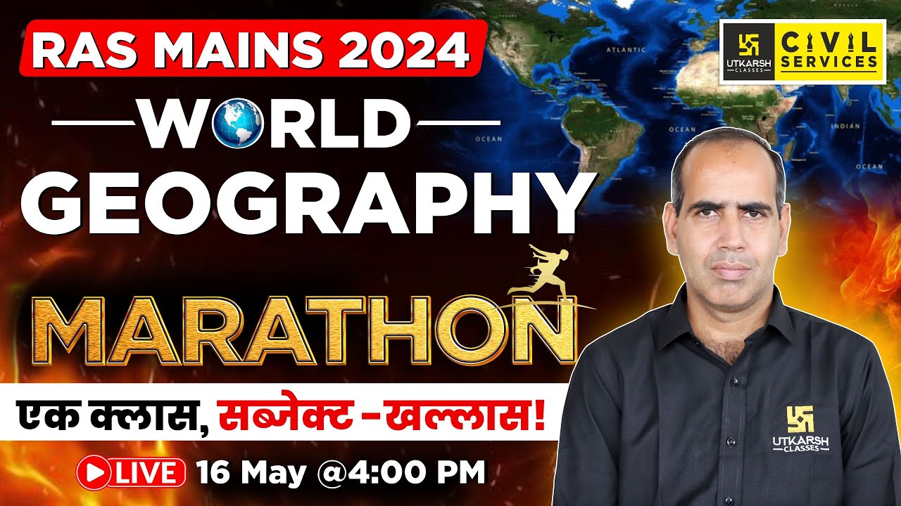 RAS Mains 2024 | World Geography | Marathon Class | By Ramesh Soni Sir ...