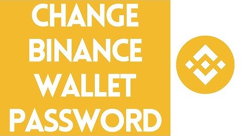 How to Change Binance Wallet Password (2022) | Recover Binance Wallet Account
