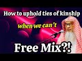 Our culture promotes free mixing, so how to uphold ties of kinship when we CANNOT FREE MIX? assim al