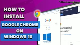 How to install google chrome on windows 10 (2024)