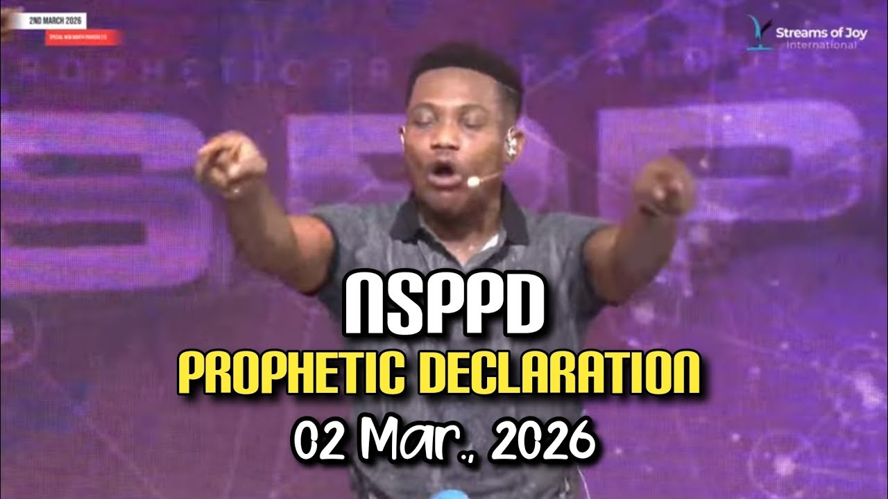🚀NEW MONTH PROPHETIC PRAYERS AND DECLARATIONS AT NSPPD | 2ND MARCH 2026