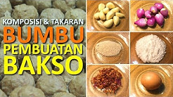 KOMPOSISI DAN TAKARAN BUMBU DALAM PEMBUATAN BAKSO - Durasi: 10.27. 