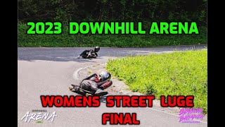 2023 - Womens Downhill Arena Street Luge Final