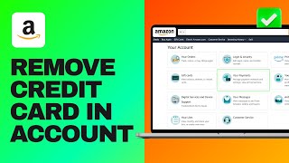 How To Remove Credit Card from Amazon Account [Quick Guide]