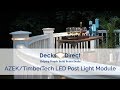 TimberTech LED Post Light Module By AZEK Building Products TimberTech LED Post Light Module By AZEK Building Products